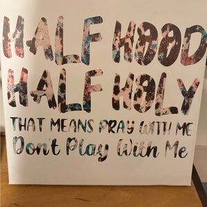 Half Hood Half Holy Canvas Art
